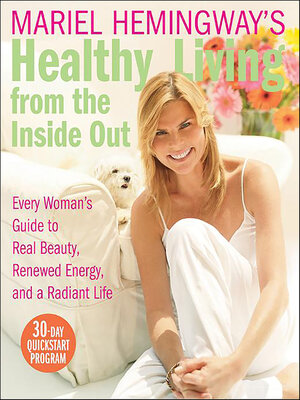 cover image of Mariel Hemingway's Healthy Living from the Inside Out
